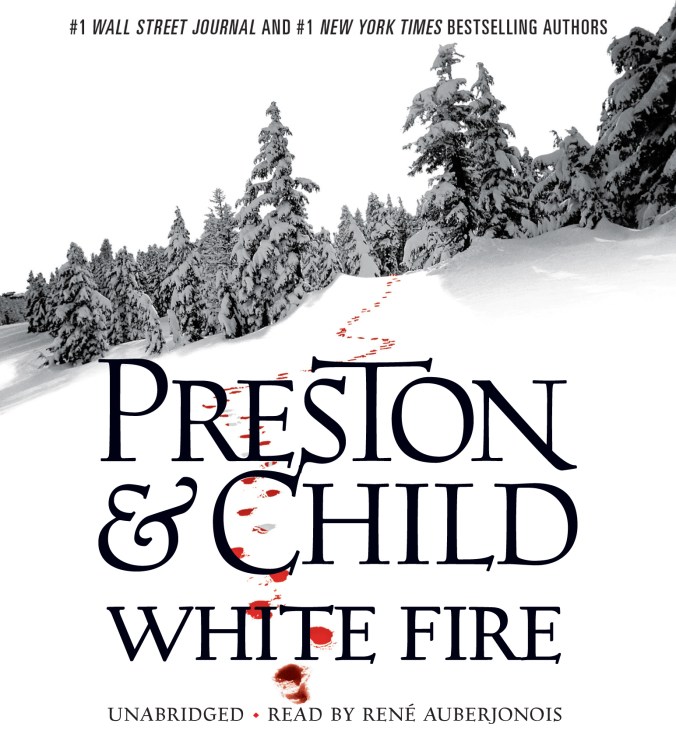 "White Fire"--Preston & Child
